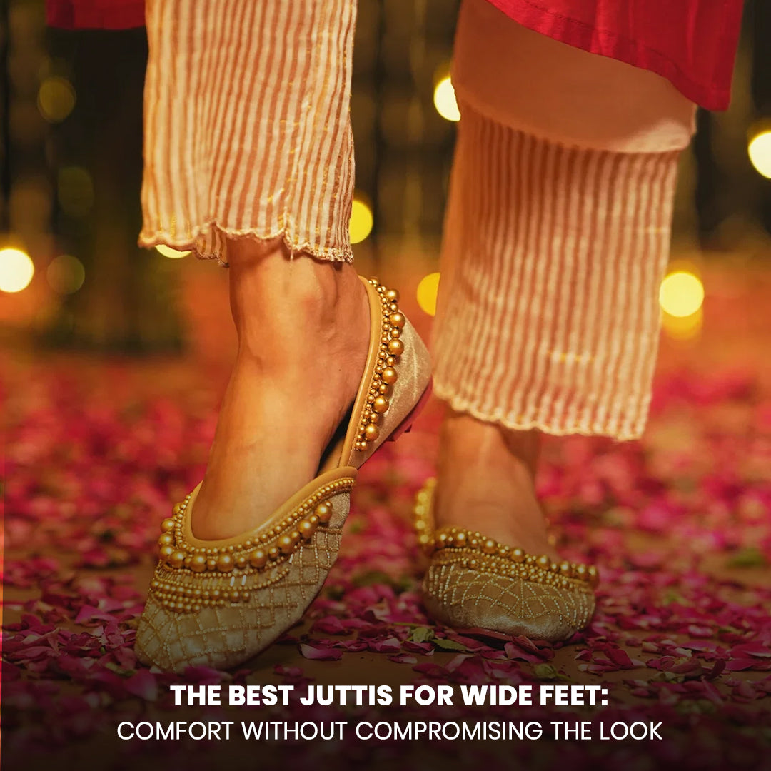 The Best Juttis for Wide Feet: Comfort Without Compromising the Look